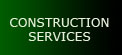Construction Services